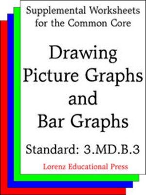 cover image of CCSS 3.MD.B.3 Drawing Picture Graphs and Bar Graphs